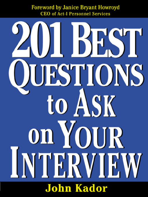 Title details for 201 Best Questions to Ask on Your Interview by John Kador - Wait list